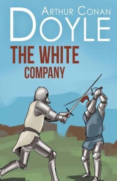 Cover for Arthur Conan Doyle · White Company Illustrated (N/A) (2021)