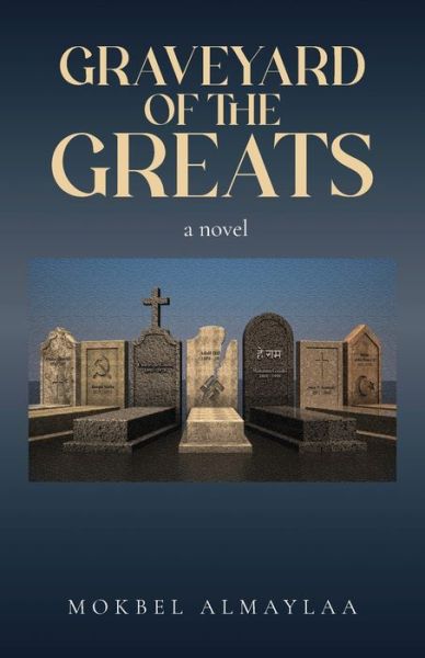 Cover for Mokbel Almaylaa · Graveyard of The Greats (Paperback Book) (2022)