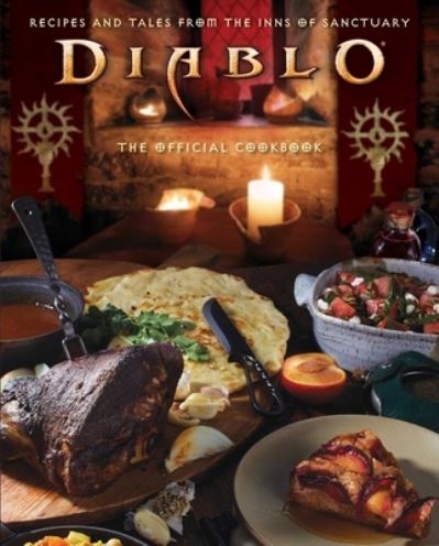 Cover for Andy Lunique · Diablo: The Official Cookbook: Recipes and Tales from the Inns of Sanctuary (Hardcover Book) (2023)