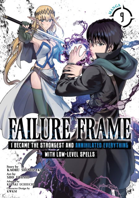 Failure Frame: I Became the Strongest and Annihilated Everything With Low-Level Spells (Manga) Vol. 9 - Failure Frame: I Became the Strongest and Annihilated Everything With Low-Level Spells (Manga) - Kaoru Shinozaki - Książki - Seven Seas Entertainment, LLC - 9798891606326 - 14 stycznia 2025