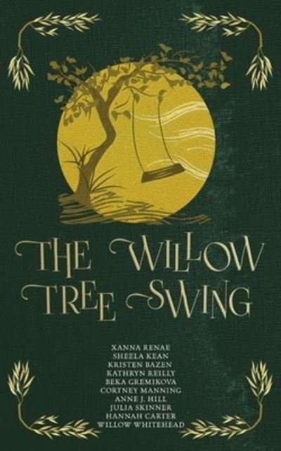 Cover for Xanna Renae · The Willow Tree Swing (Paperback Book) (2022)