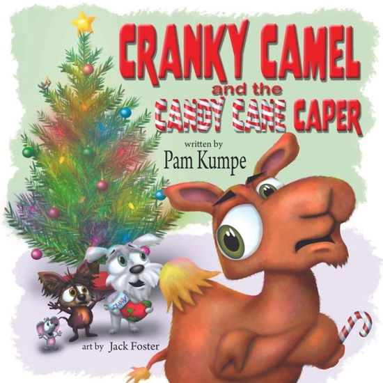 Cover for Pam Kumpe · Cranky Camel and the Candy Cane Caper (Paperback Book) (2022)