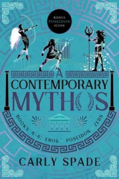 Cover for Carly Spade · A Contemporary Mythos Series Collected (Books 4-6) (Paperback Book) (2023)