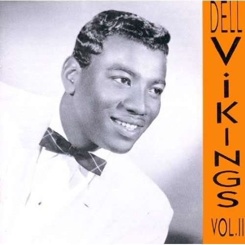 Volume 2 - Dell Vikings - Musik - FLYRIGHT - 0008637105327 - 28 november 1995