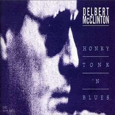 Cover for Delbert Mcclinton · Honky Tonk 'n' Blues (CD) (1990)