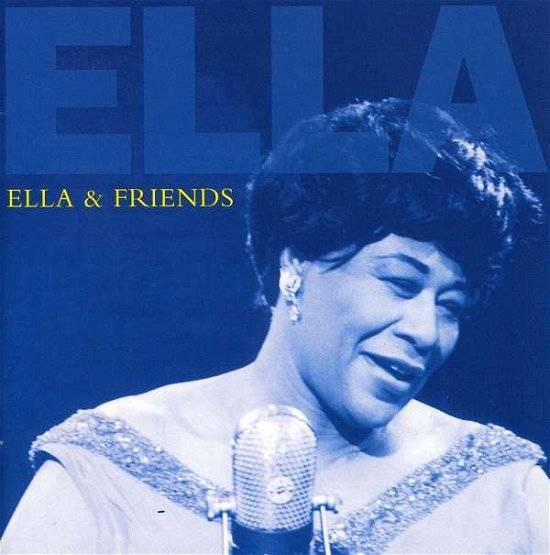 Ella & Friends - Ella Fitzgerald - Music - JAZZ - 0011105066327 - June 30, 1990