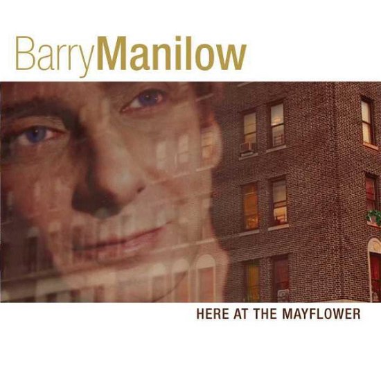 Cover for Barry Manilow · Here at the Mayflower (CD) (2017)