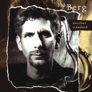 Cover for Bob Berg · Bob Berg-another Standard (CD) (1997)