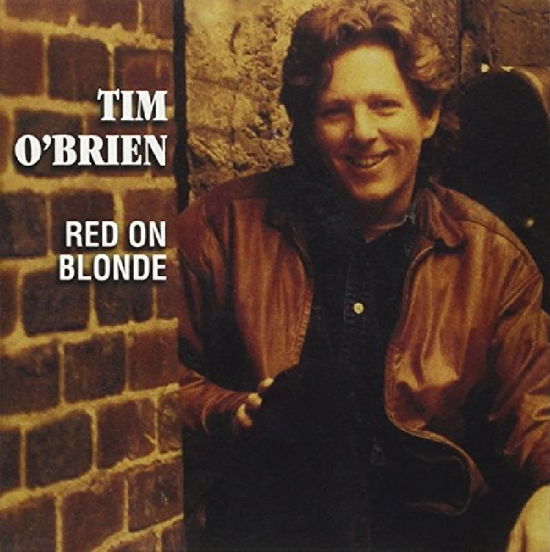 Red on Blonde - Tim O'brien - Musiikki - COUNTRY / BLUEGRASS - 0015891385327 - tiistai 18. kesäkuuta 1996