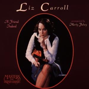 Cover for Carroll,liz / Fahey,marty · Friend Indeed / Traditional Irish Music (CD) (1995)