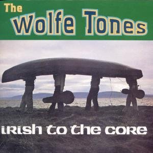 Cover for Wolfe Tones · Irish to the Core (CD) (1993)