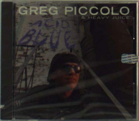 Piccolo, Greg / Heavy Juice · Piccolo Greg / Heavy Juice-acid Blue (CD) (1995)