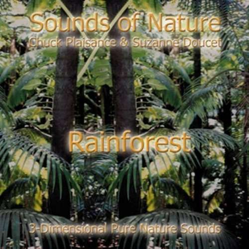 Cover for Doucet,suzanne &amp; Chuck Plaisance · Rainforest (Sounds of Nature Series) (CD) (2009)