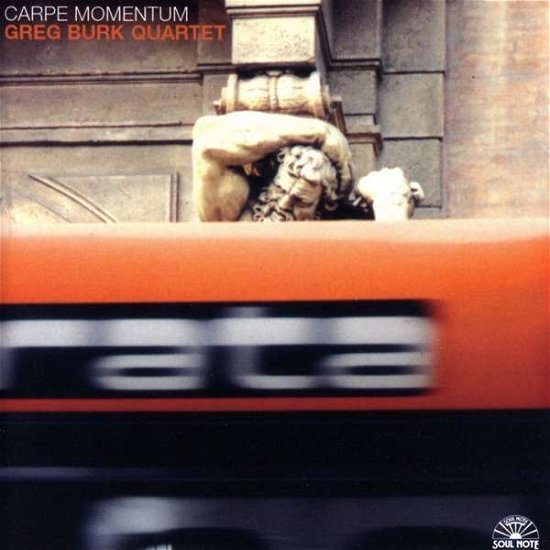 Cover for Greg Burk · Carpe Momentum (CD) (2018)