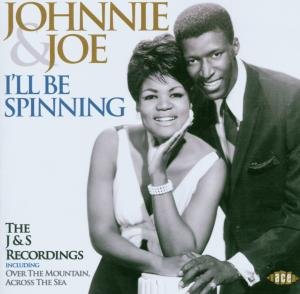 Cover for Johnnie &amp; Joe · Ill Be Spinning - The J&amp;S Recordings (CD) (2006)
