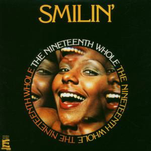 Smilin - Nineteenth Whole - Musiikki - ACE RECORDS - 0029667714327 - maanantai 9. lokakuuta 2006