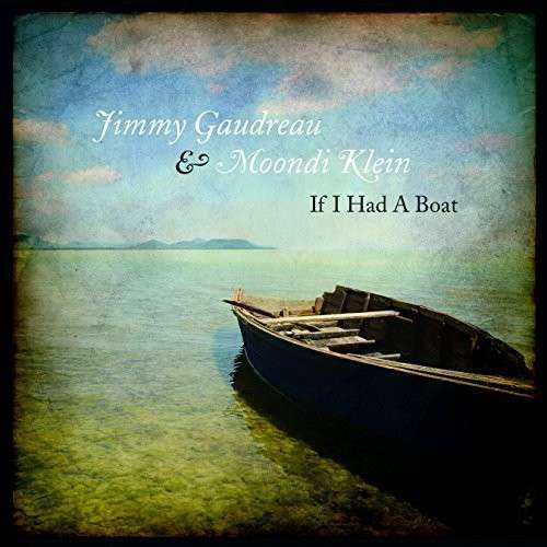 Cover for Jimmy Gaudreau · If I Had A Boat (CD) (2014)