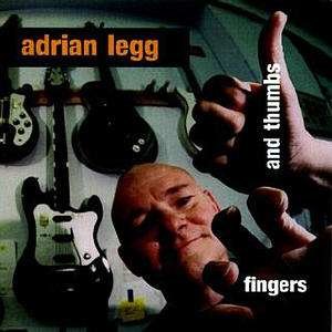 Cover for Legg Adrian · Fingers and Thumbs (CD) (2018)