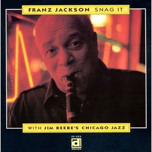 Snag It - Franz Jackson - Musiikki - DELMARK - 0038153022327 - maanantai 3. elokuuta 1992