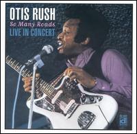 So Many Roads-Live In Con - Otis Rush - Musikk - DELMARK - 0038153064327 - 30. juli 1975