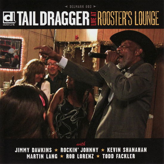 Cover for Tail Dragger · Live at Rooster's Lounge (CD) (2009)