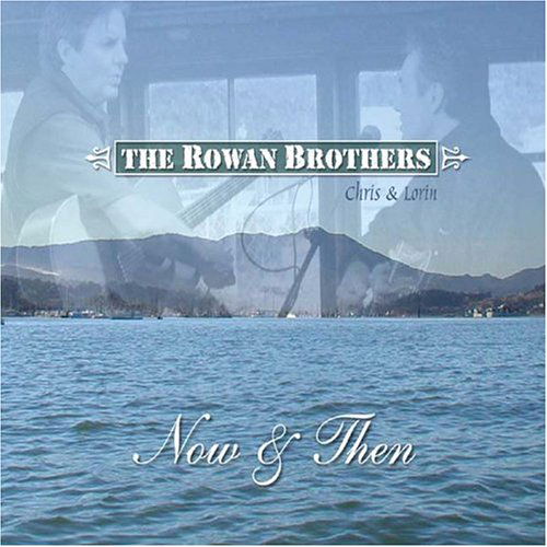 Now & then - Rowan Brothers - Muzyka - TAXIM - 0041101302327 - 14 grudnia 2020