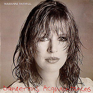 Dangerous Acquaintances - Marianne Faithfull - Musik - POL - 0042284248327 - 9. december 2009