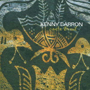 Canta Brasil - Barron Kenny - Music - POL - 0044001799327 - December 13, 2005