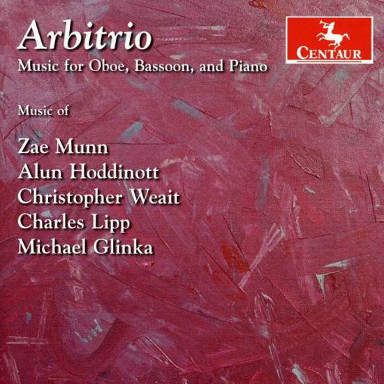 Arbitrio - Munn / Tait / Spaniol / Haag - Muziek - Centaur - 0044747301327 - 30 maart 2010