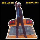 Cover for Bob Log III · School Bus (CD) (2005)