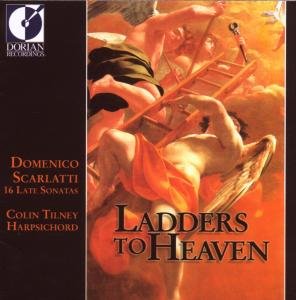 Ladders to Heaven - Scarlatti / Tilney - Musiikki - Dorian Recordings - 0053479325327 - tiistai 24. kesäkuuta 2003