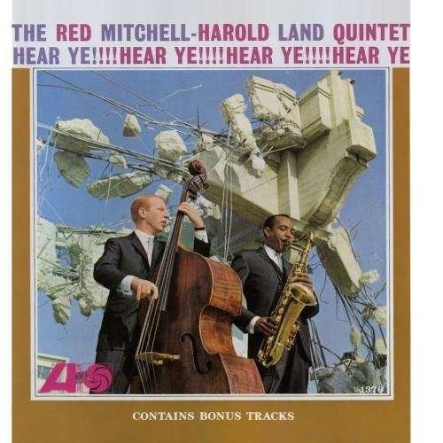 Hear Ye - Mitchell,red & Harold Land Quintet - Musik - WARNER BROTHERS - 0075678195327 - 29. maj 2012