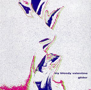 Cover for My Bloody Valentine · Glider (CD) (2017)