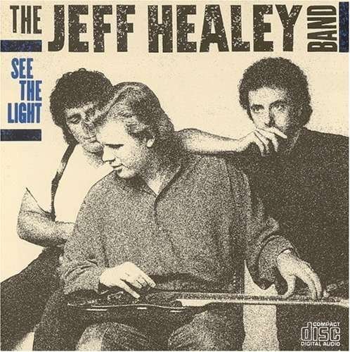 See the Light - Jeff Healey - Música - POP - 0078221855327 - 4 de outubro de 1988