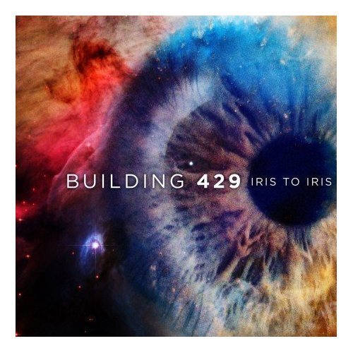 Cover for Building 429 · Iris To Iris (CD) (2007)