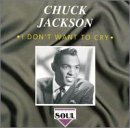 Cover for Chuck Jackson · I Don't Want to Cry (CD) (2008)