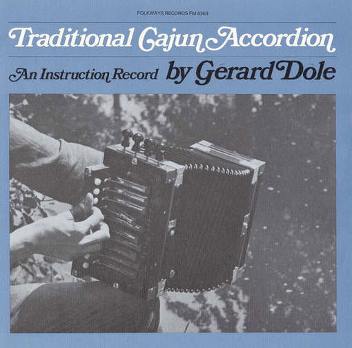 Cover for Gerard Dole · Traditional Cajun Accordion (CD) (2012)