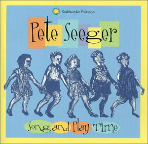 Song And Play Time - Pete Seeger - Música - SMITHSONIAN FOLKWAYS - 0093074502327 - 22 de novembro de 2001