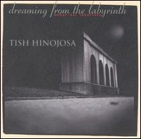 Cover for Tish Hinojosa · Dreaming From Labyrinth (CD) (2017)