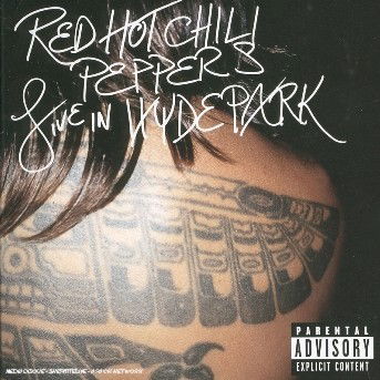 Cover for Red Hot Chili Peppers · Live In Hyde Park (CD) (2019)