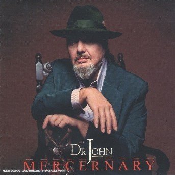 Cover for Dr. John · Mercenary (CD) (2006)