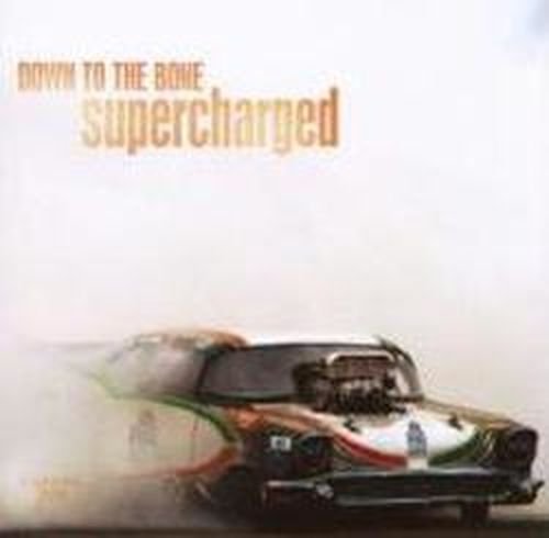 Supercharged - Down to the Bone - Music - JAZZ - 0094636512327 - June 19, 2007