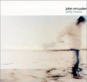 Yella House - John Mccusker - Musik - TEMPLE - 0096045208327 - 29. august 2000