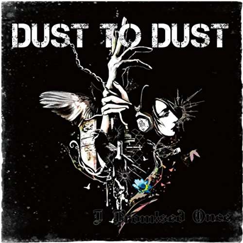 Cover for I Promised Once · Dust to Dust (CD) (2016)