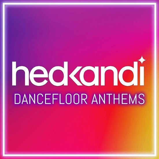 Hedkandi Dancefloor Anthems - V/A - Music - HED KANDI - 0190758273327 - July 20, 2018