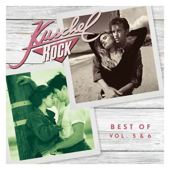 Kuschelrock Best of 5 & 6 - V/A - Musiikki - SPMAR - 0190758611327 - perjantai 20. heinäkuuta 2018