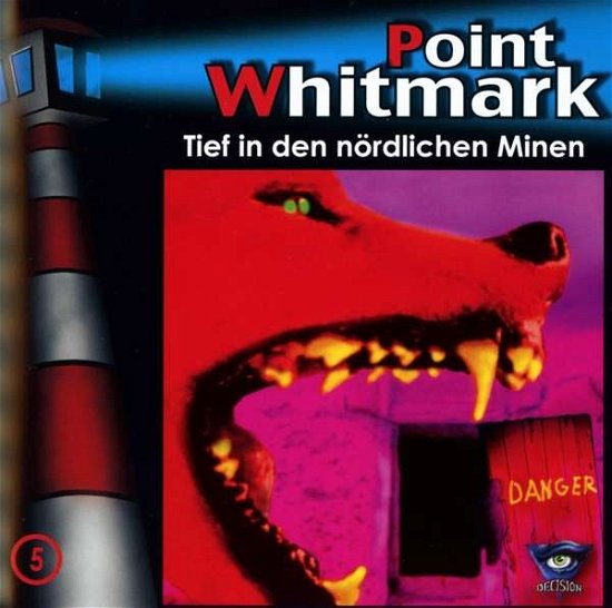 Cover for Point Whitmark · 005/tief in den Nördlichen Minen (CD) (2019)