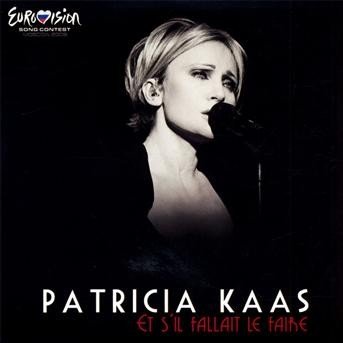 Cover for Patricia Kaas · Et Si Il Fallait Le Faire (SCD) (2009)