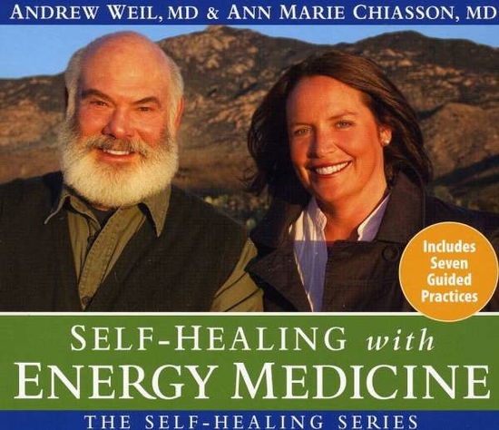 Self-healing with Energy med - Andrew Weil - Musik -  - 0600835136327 - 8 december 2009