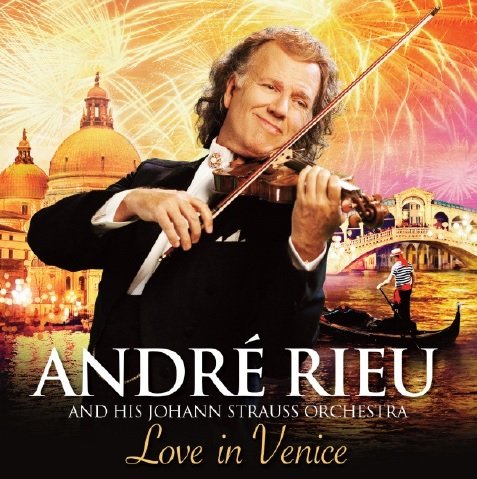 Love In Venice - André Rieu - Musiikki - UNIVERSAL - 0602537946327 - maanantai 3. marraskuuta 2014